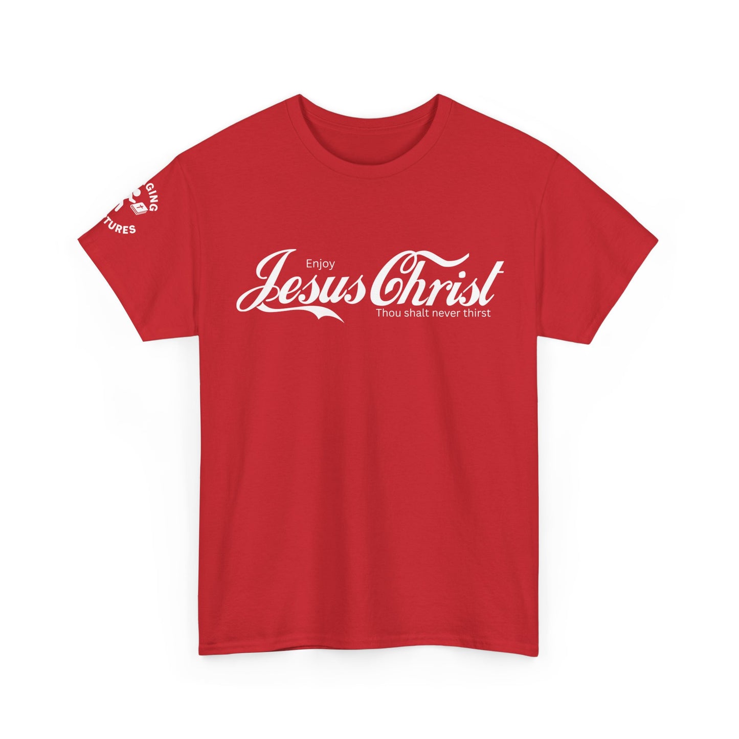Enjoy Jesus Christ Tee | John 4:14 Scripture Shirt | Christian Faith Unisex Heavy Cotton T-Shirt