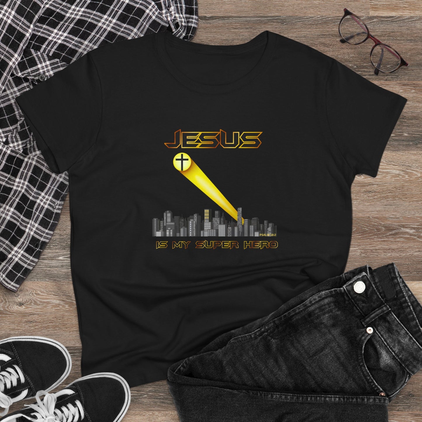 Jesus Is My Superhero | Psalm 18:2 Christian Women’s Tee
