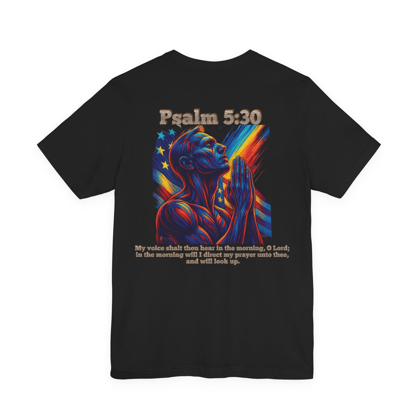 Psalm 5:3 Christian T-Shirt – Unisex Jersey Short Sleeve Tee with Prayer Artwork, Inspirational Bible Verse