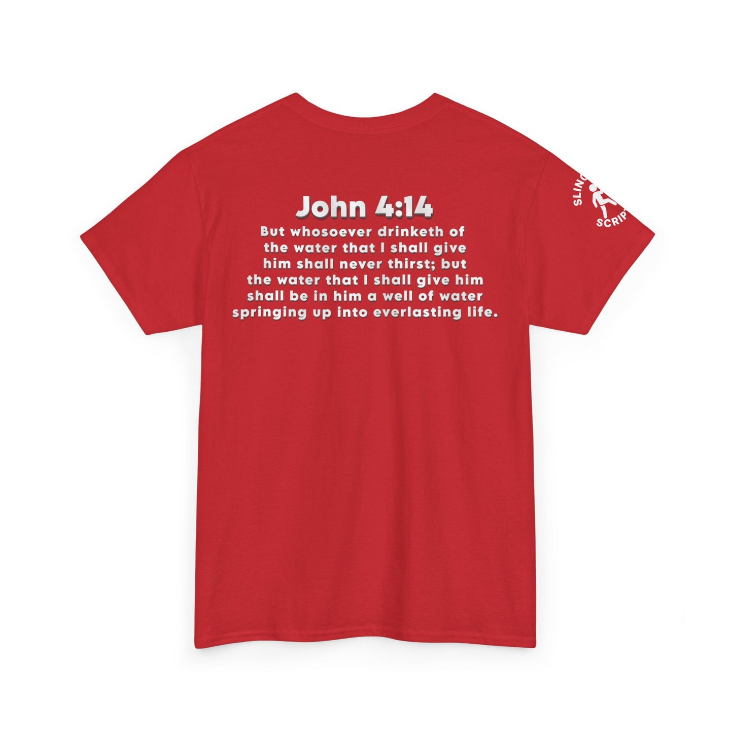 Enjoy Jesus Christ Tee | John 4:14 Scripture Shirt | Christian Faith Unisex Heavy Cotton T-Shirt