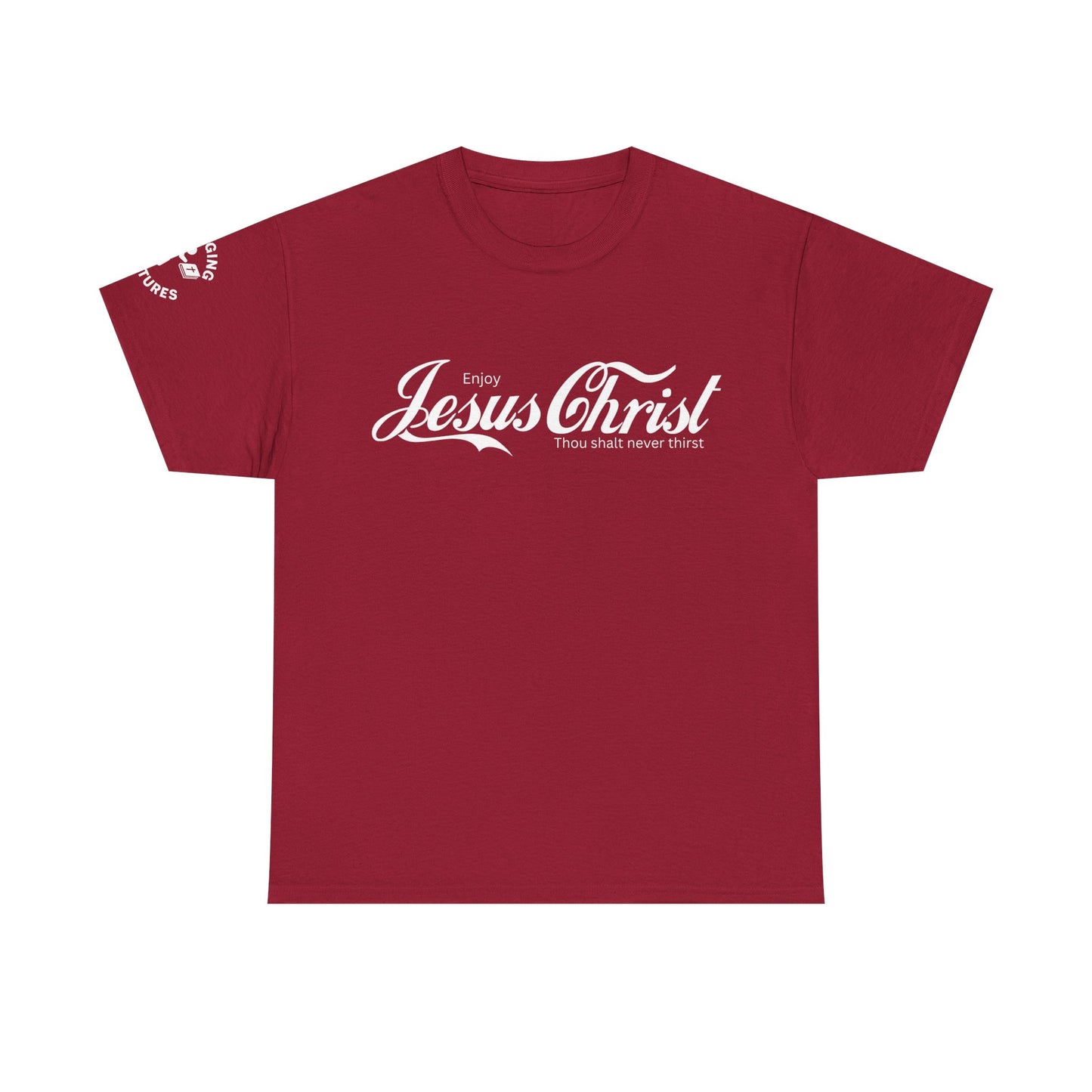 Enjoy Jesus Christ Tee | John 4:14 Scripture Shirt | Christian Faith Unisex Heavy Cotton T-Shirt