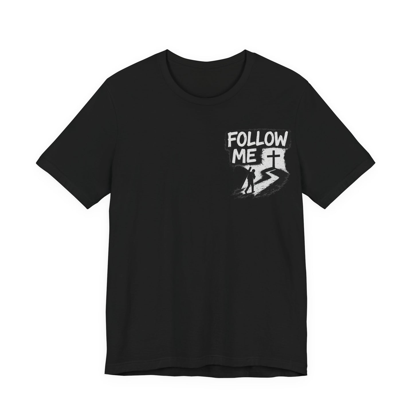 Follow Me Tee | Luke 9:23 Christian T-Shirt | Inspirational Scripture Shirt | Unisex Jersey Short Sleeve