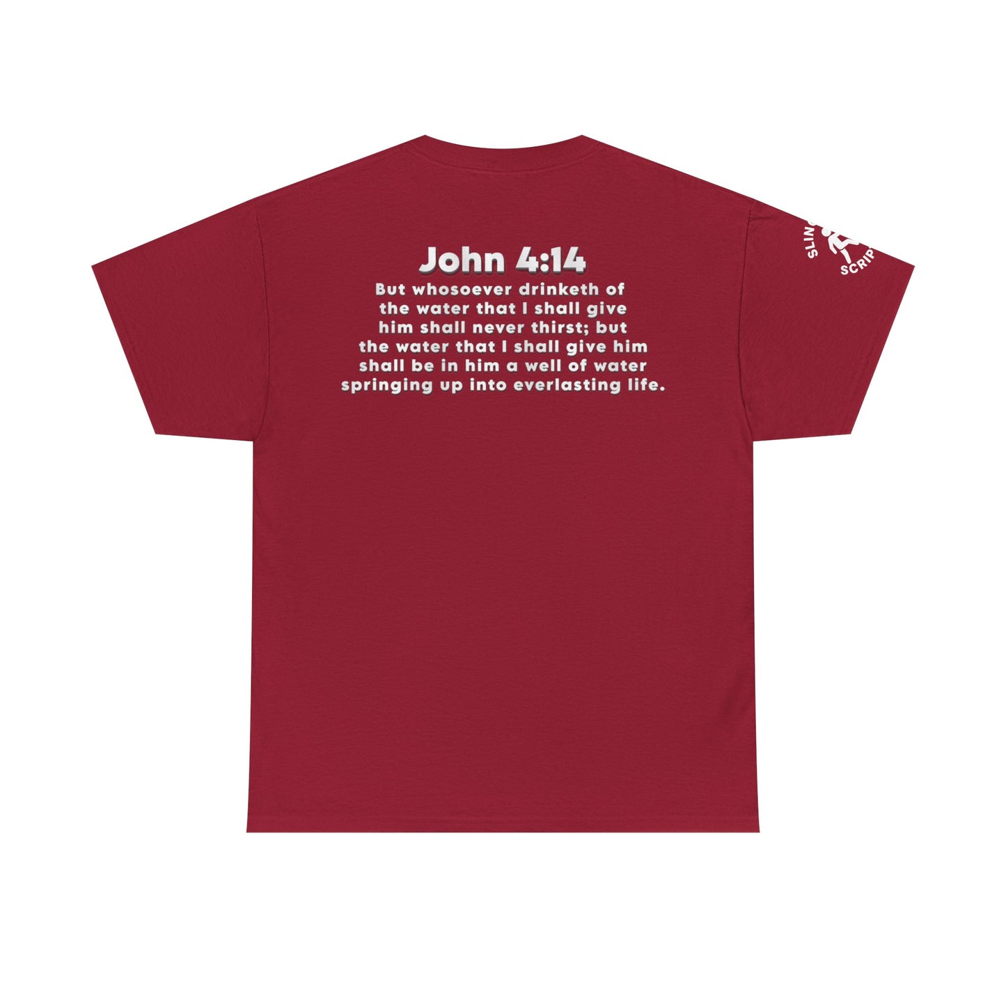 Enjoy Jesus Christ Tee | John 4:14 Scripture Shirt | Christian Faith Unisex Heavy Cotton T-Shirt