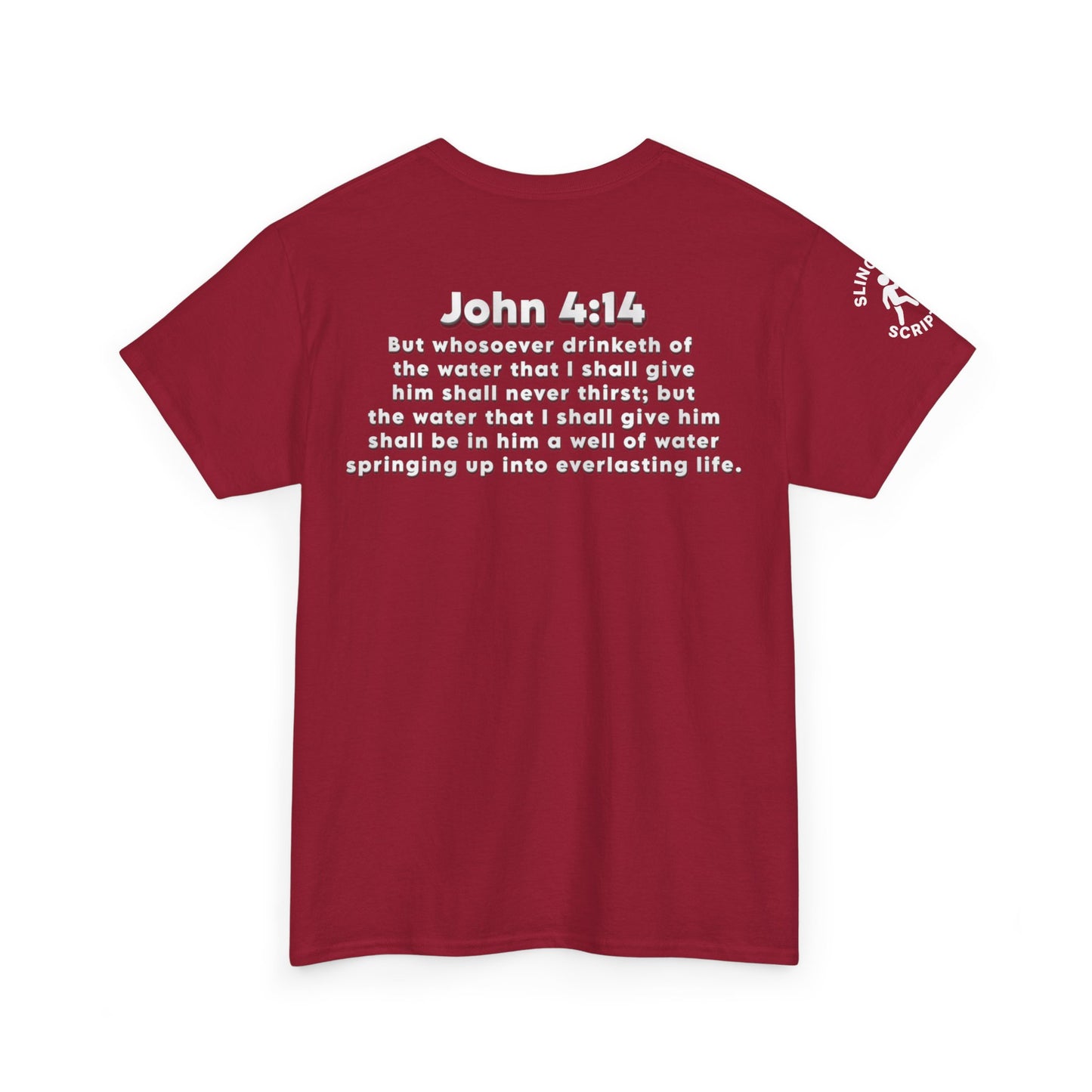 Enjoy Jesus Christ Tee | John 4:14 Scripture Shirt | Christian Faith Unisex Heavy Cotton T-Shirt
