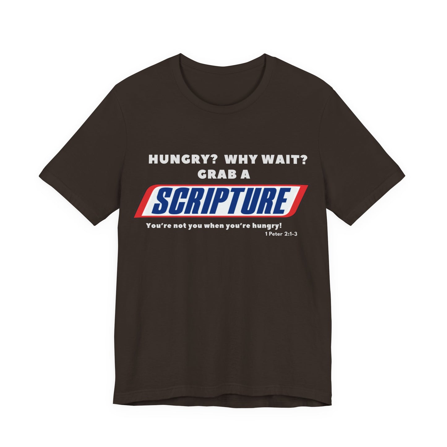 Christian Scripture Tee | Hungry for the Word | 1 Peter 2:1–3 | Unisex Jersey Short Sleeve