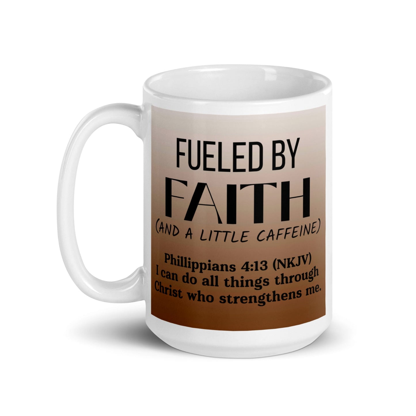 Side 2: Same design — “Fueled by Faith (and a Little Caffeine)” text with Philippians 4:13 Scripture underneath.