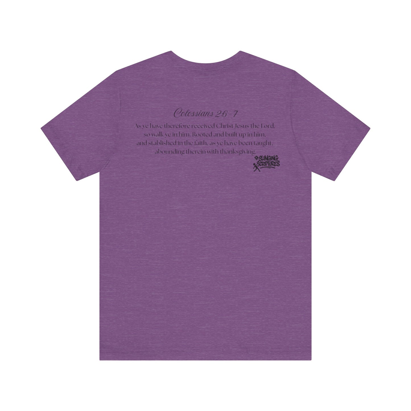 Rooted in Christ Tee | Colossians 2:6-7 Scripture Shirt | Christian Faith T-Shirt