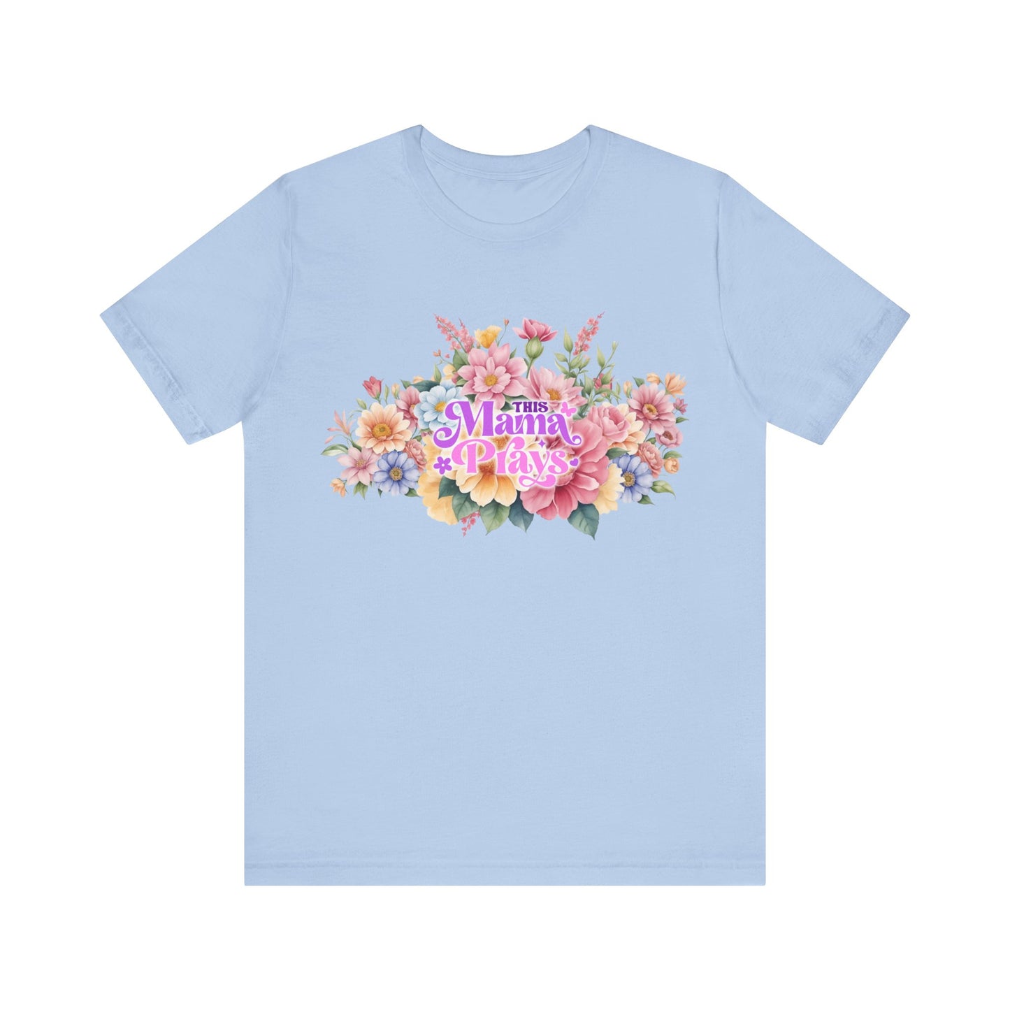 Mama Prays — Colossians 4:2 | Unisex Jersey Short Sleeve Christian T-Shirt