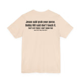 Grab Your Purse — Buy a Sword | Bobby Hill “Don’t Touch It” Tee (Luke 22:36)