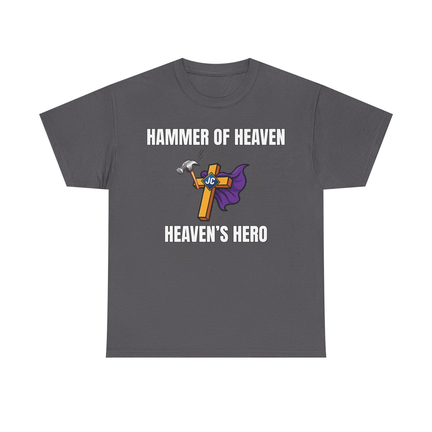 Hammer of Heaven™ | Jesus Is My Superhero Shirt | Christian Superhero Tee | Heaven’s Hero | Unisex