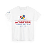 His Name Is Wonderful Tee | John 6:35 Wonder Bread Parody Shirt | Unisex Heavy Cotton Christian T-Shirt