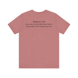 He is Rizzin Unisex Jersey Short Sleeve Tee with Matthew 11:28