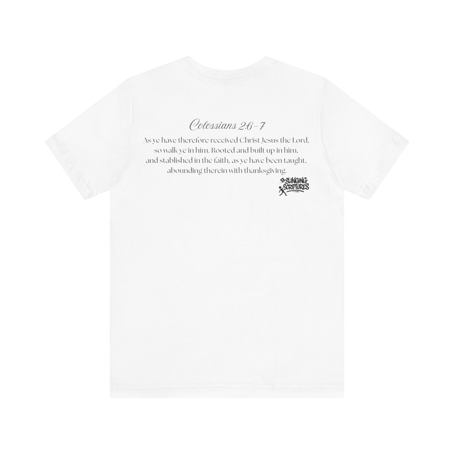 Rooted in Christ | Colossians 2:6-7 Scripture Tee | Unisex Christian T-Shirt