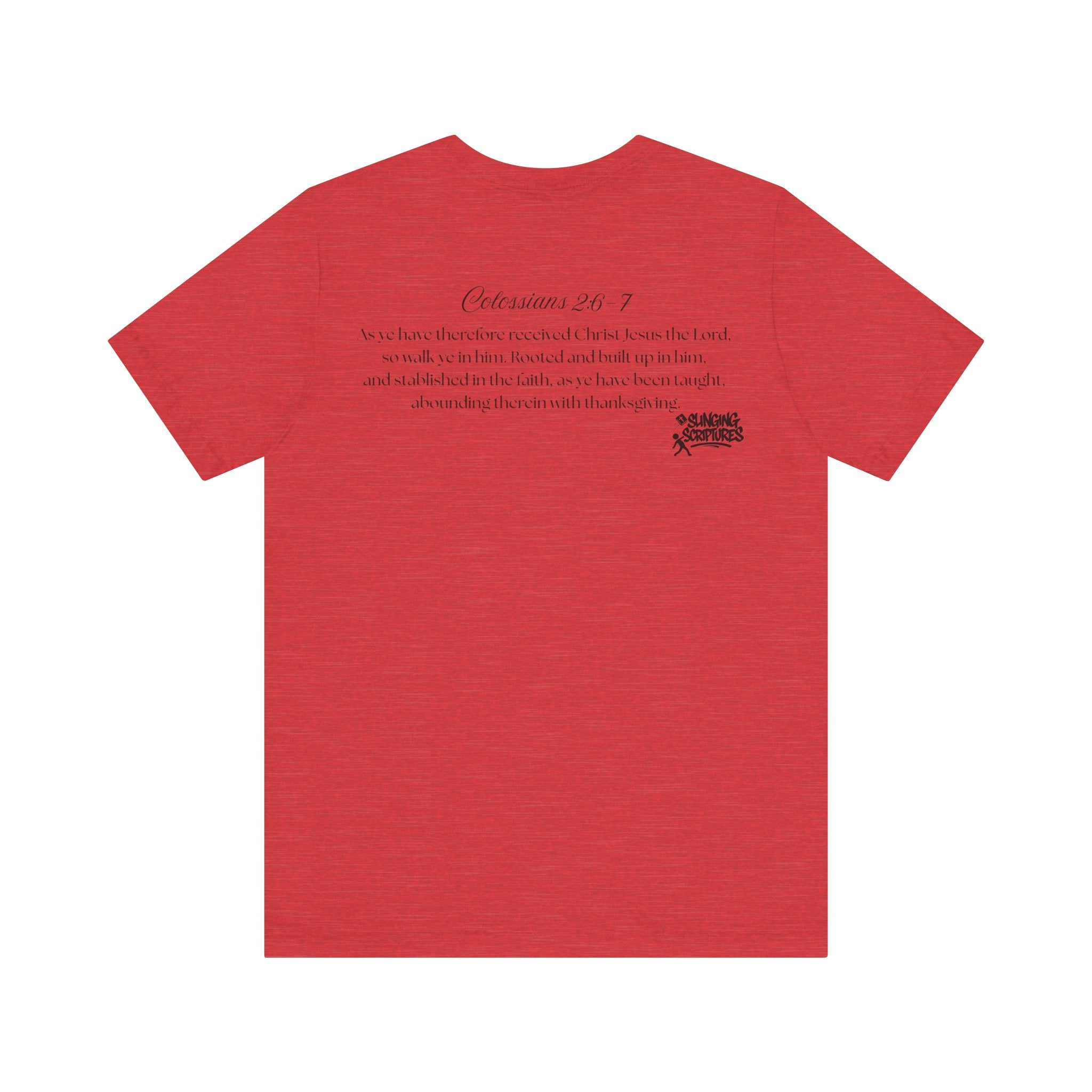 Rooted in Christ Tee | Colossians 2:6-7 Scripture Shirt | Christian Faith T-Shirt