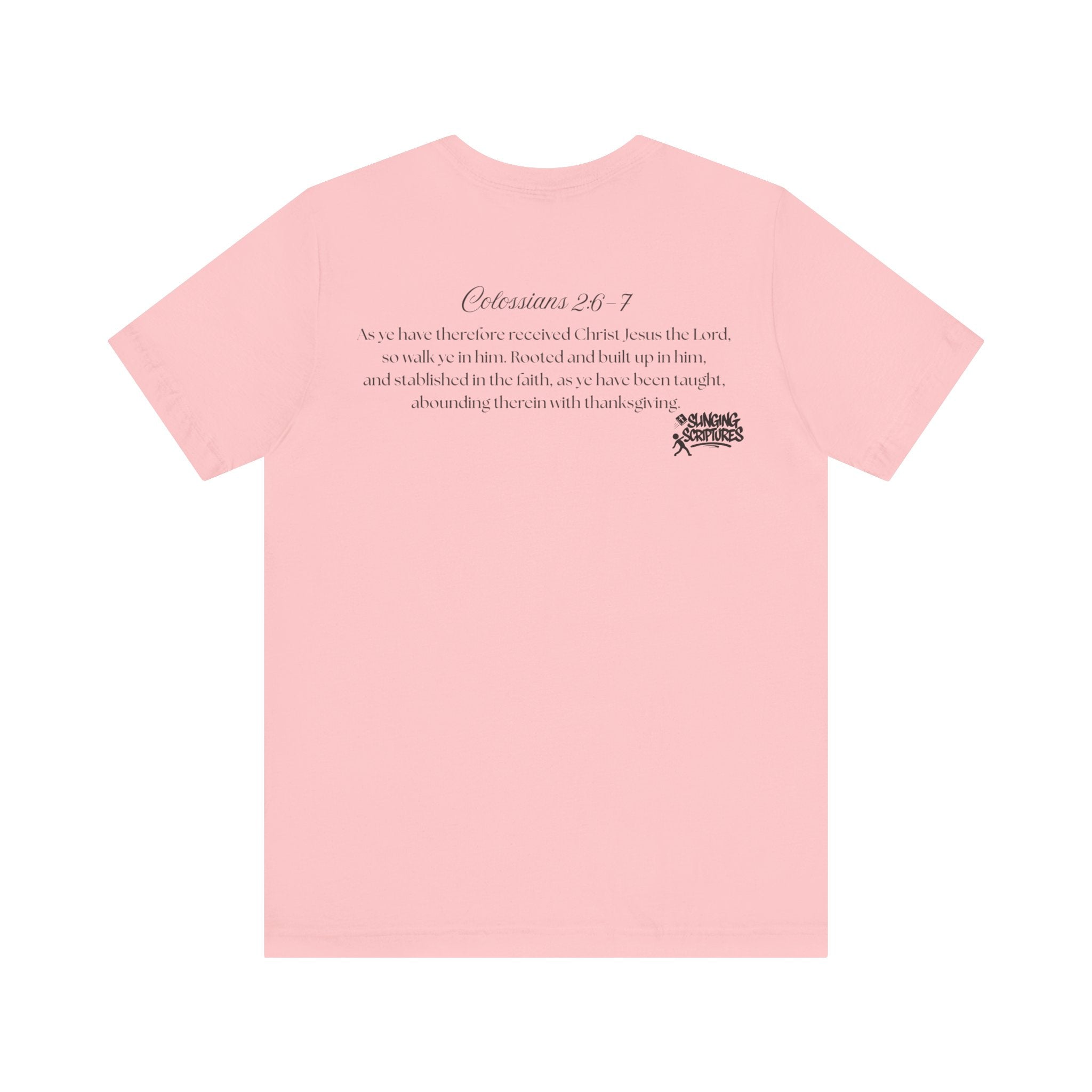 Rooted in Christ Tee | Colossians 2:6-7 Scripture Shirt | Christian Faith T-Shirt