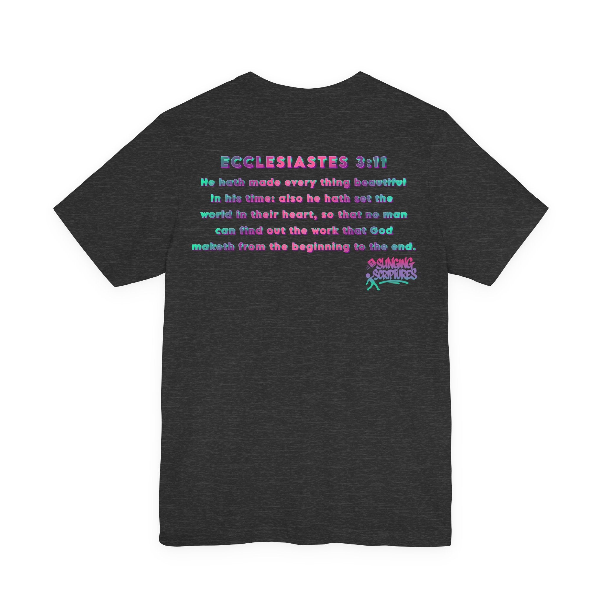 Everything Beautiful in Its Time Tee | Ecclesiastes 3:11 Scripture Shirt | Unisex Jersey Short Sleeve Inspirational Christian T-Shirt