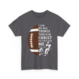 Philippians 4:13 Football Tee | Christian Athlete Shirt | Faith-Based Sports Apparel | Unisex Heavy Cotton