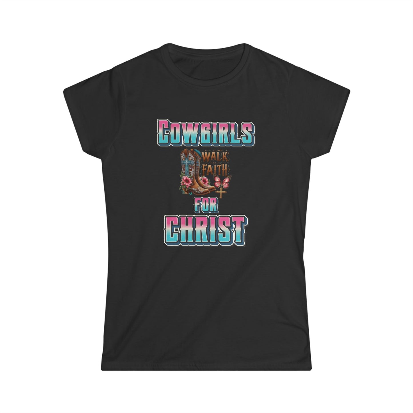Cowgirls for Christ Tee | Women’s Christian Western Shirt | Walk by Faith Softstyle Tee | Faith & Country Apparel