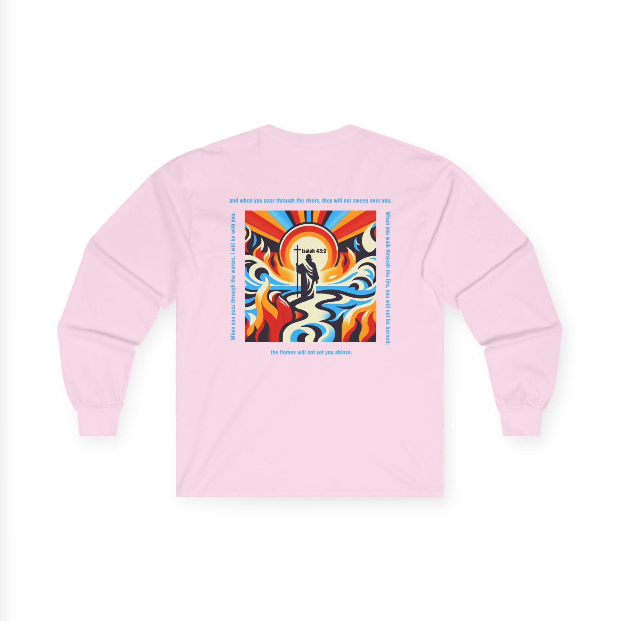 Through the Waters, Through the Fire — Isaiah 43:2 | Unisex Ultra-Cotton Long Sleeve Christian Tee