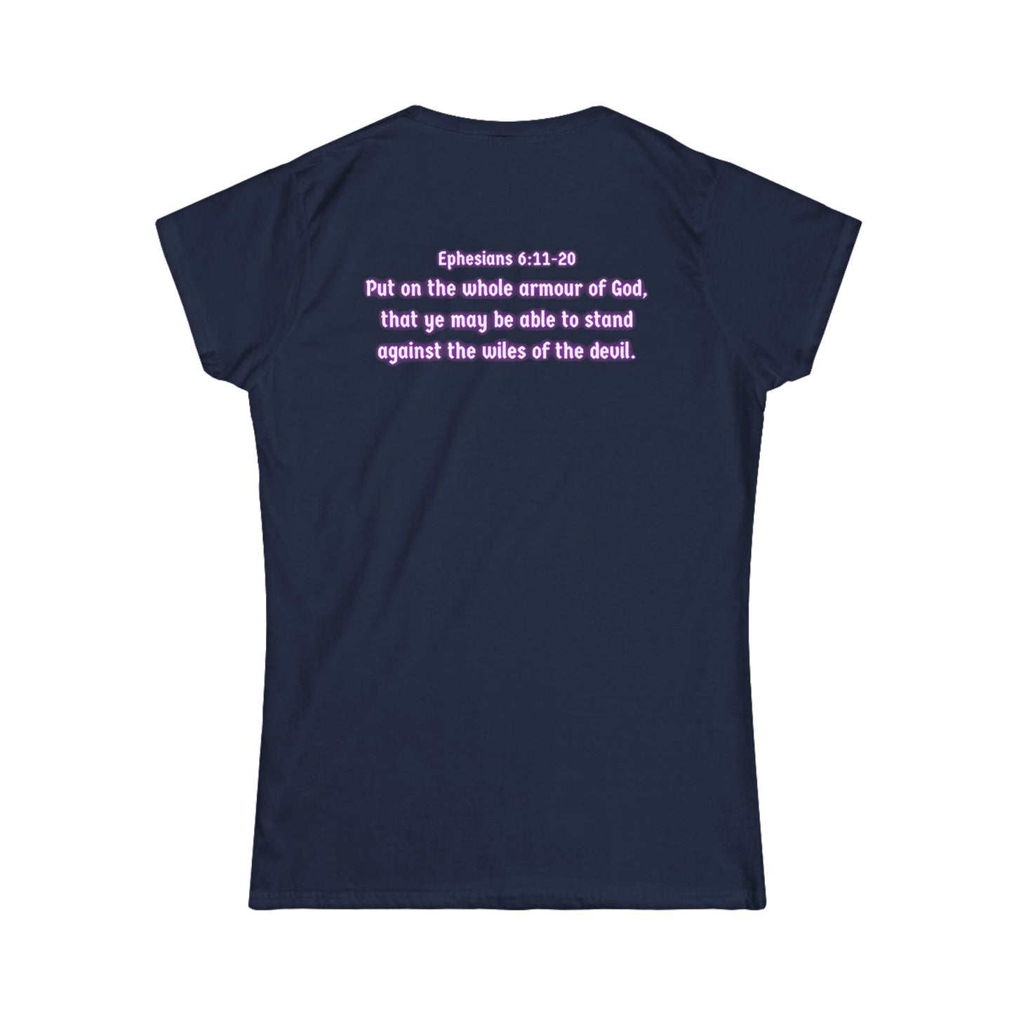 Armor of God Women’s Softstyle Tee — Ephesians 6:11–20 Scripture Shirt | Christian Warrior Apparel