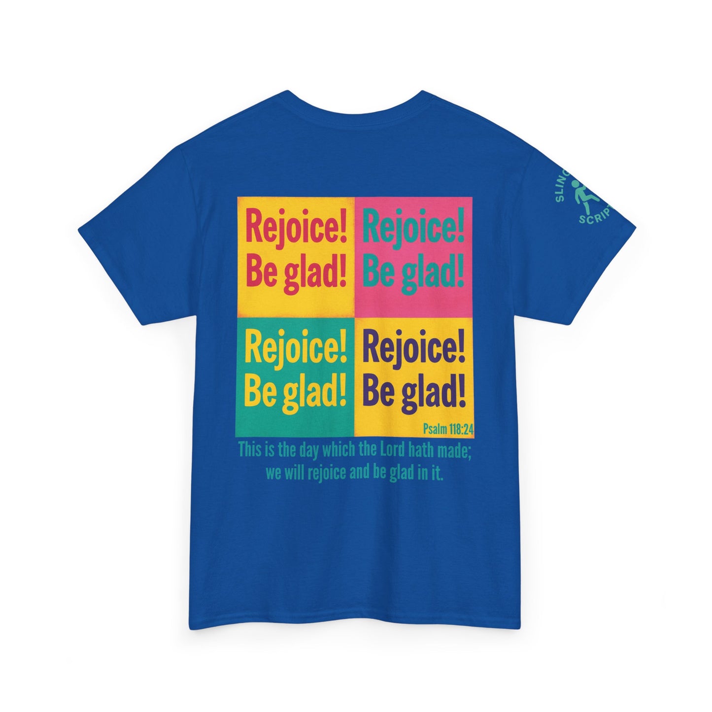 Rejoice & Be Glad — Psalm 118:24 Pop-Color Back Print | Unisex Heavy Cotton Christian T-Shirt