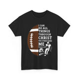 Philippians 4:13 Football Tee | Christian Athlete Shirt | Faith-Based Sports Apparel | Unisex Heavy Cotton