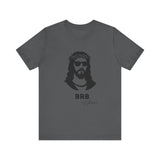 BRB — Jesus | John 14:6 Unisex Jersey Short Sleeve Christian T-Shirt