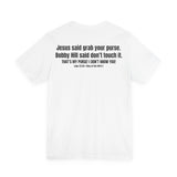 Grab Your Purse — Buy a Sword | Bobby Hill “Don’t Touch It” Tee (Luke 22:36)