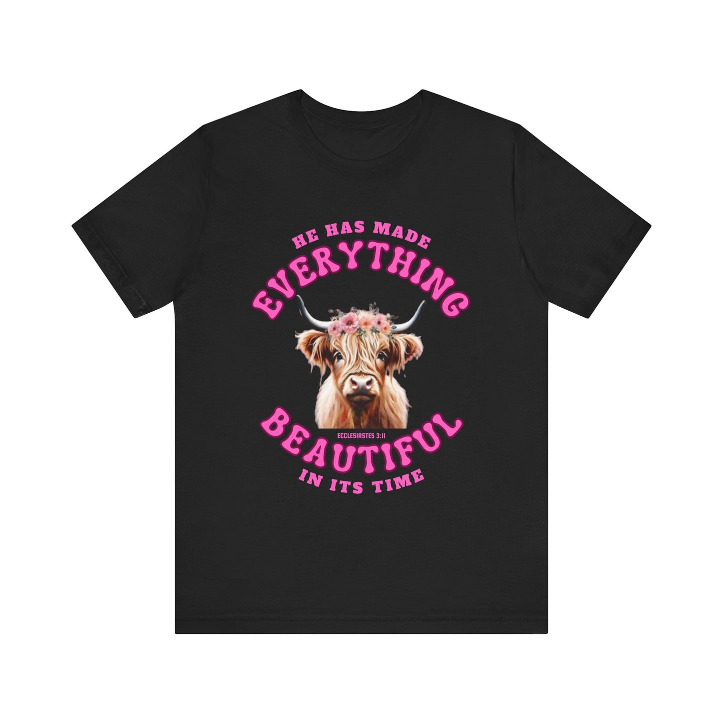 Everything Beautiful in Its Time Tee | Ecclesiastes 3:11 Scripture Shirt | Unisex Jersey Short Sleeve Inspirational Christian T-Shirt