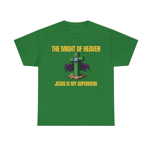 Front view — green unisex Christian superhero shirt with cross emblem and purple cape, text reads “The Might of Heaven / Jesus Is My Superhero.”