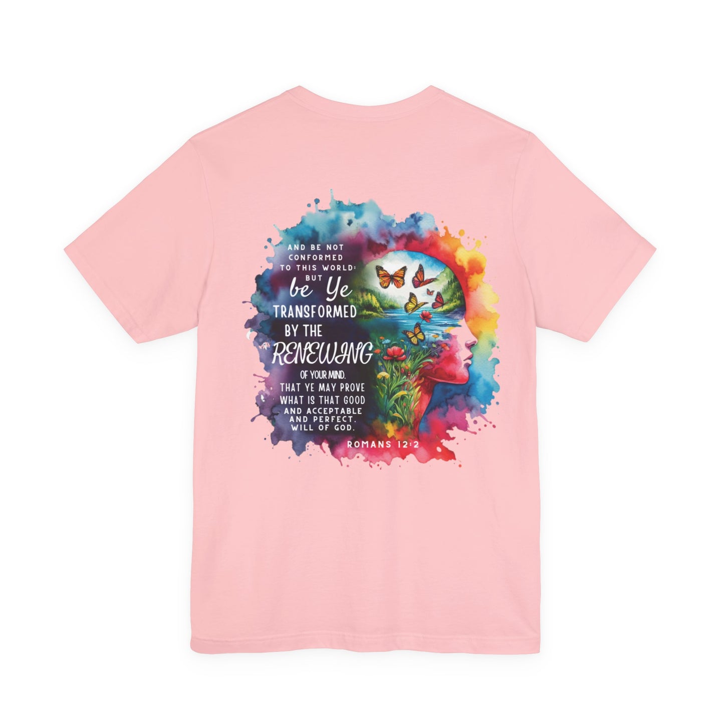Be Transformed Tee – Inspirational Christian Watercolor Unisex Jersey Shirt (Romans 12:2)