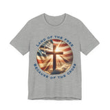 Land of the Free Because of the Cross Tee | Patriotic Christian Shirt | Unisex Jersey Short Sleeve