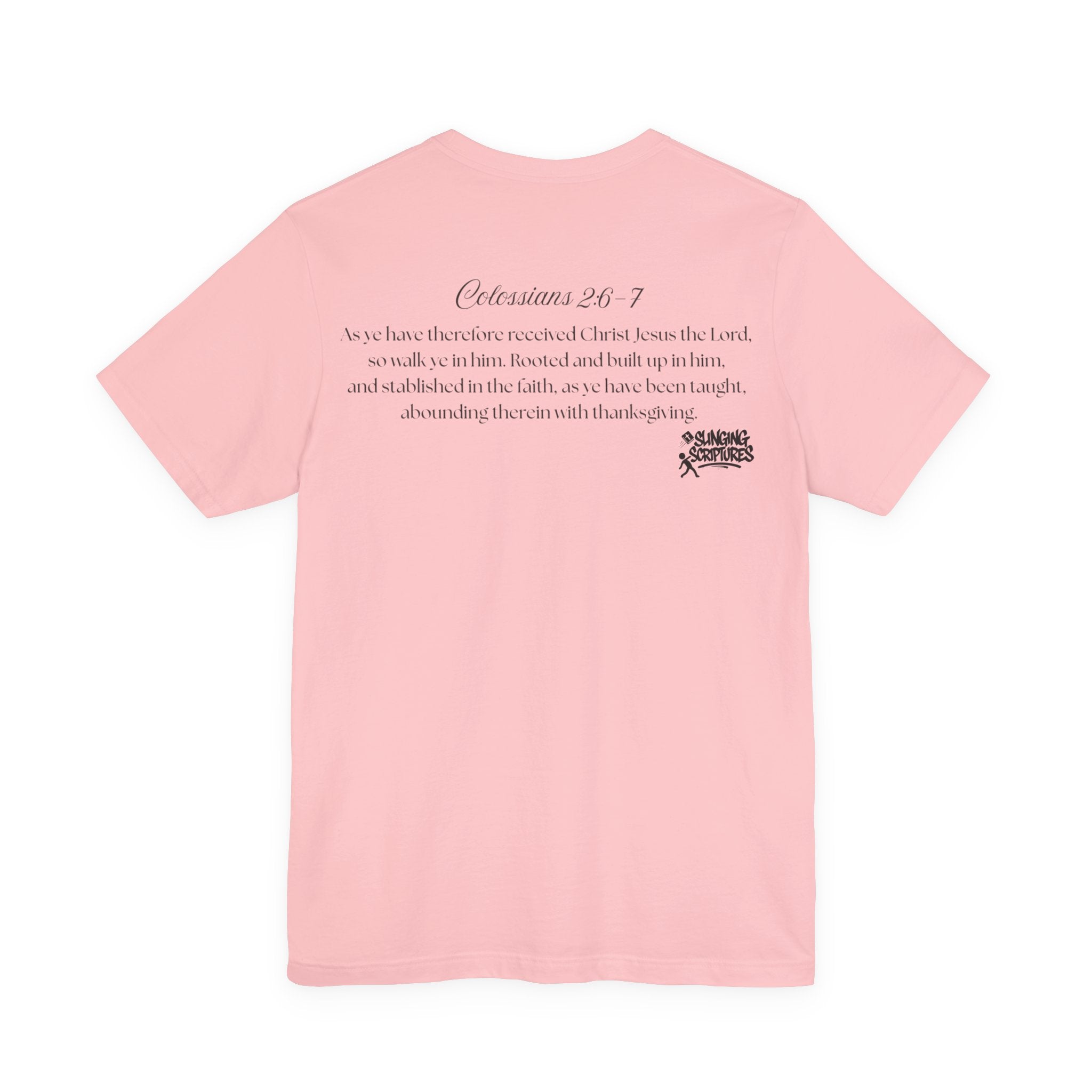 Rooted in Christ | Colossians 2:6-7 Scripture Tee | Unisex Christian T-Shirt