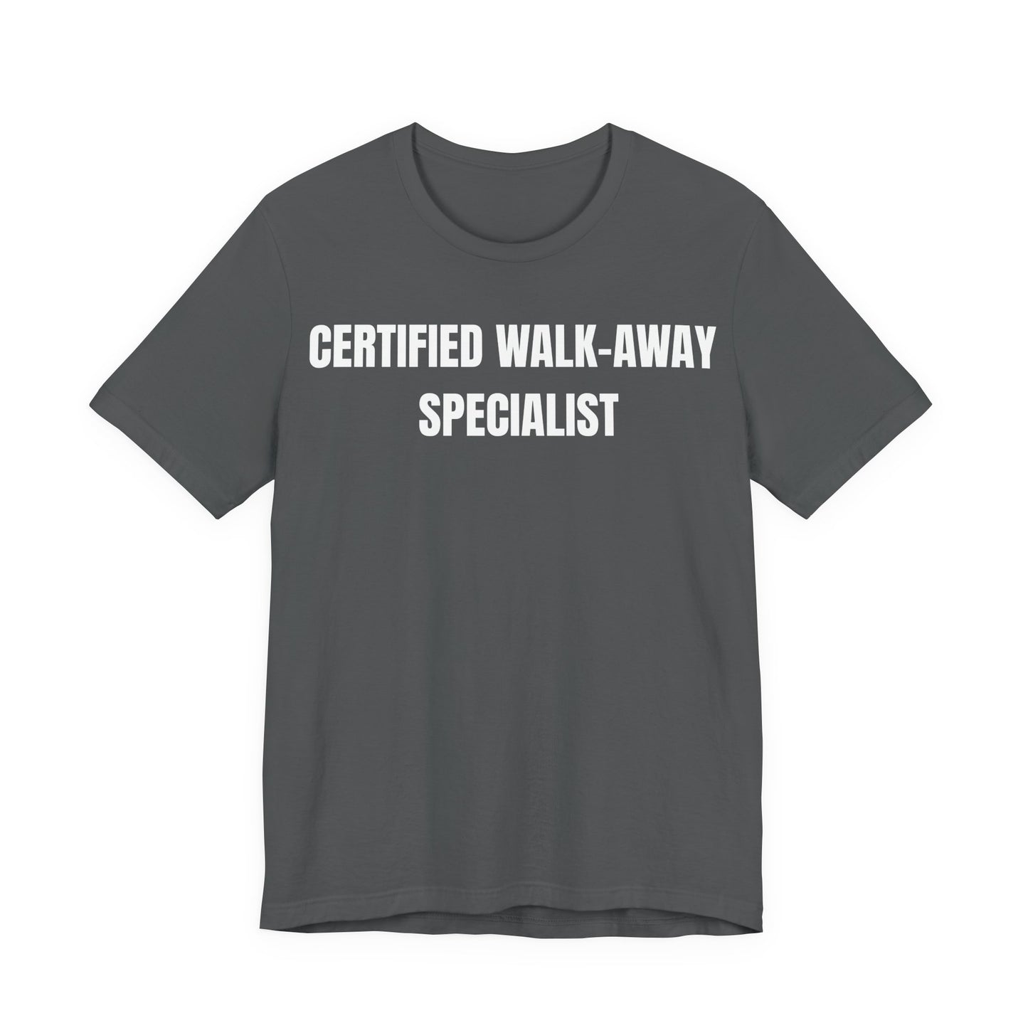 Certified Walk-Away Specialist — Proverbs 14:7 —  Unisex Jersey Short Sleeve Christian T-Shirt