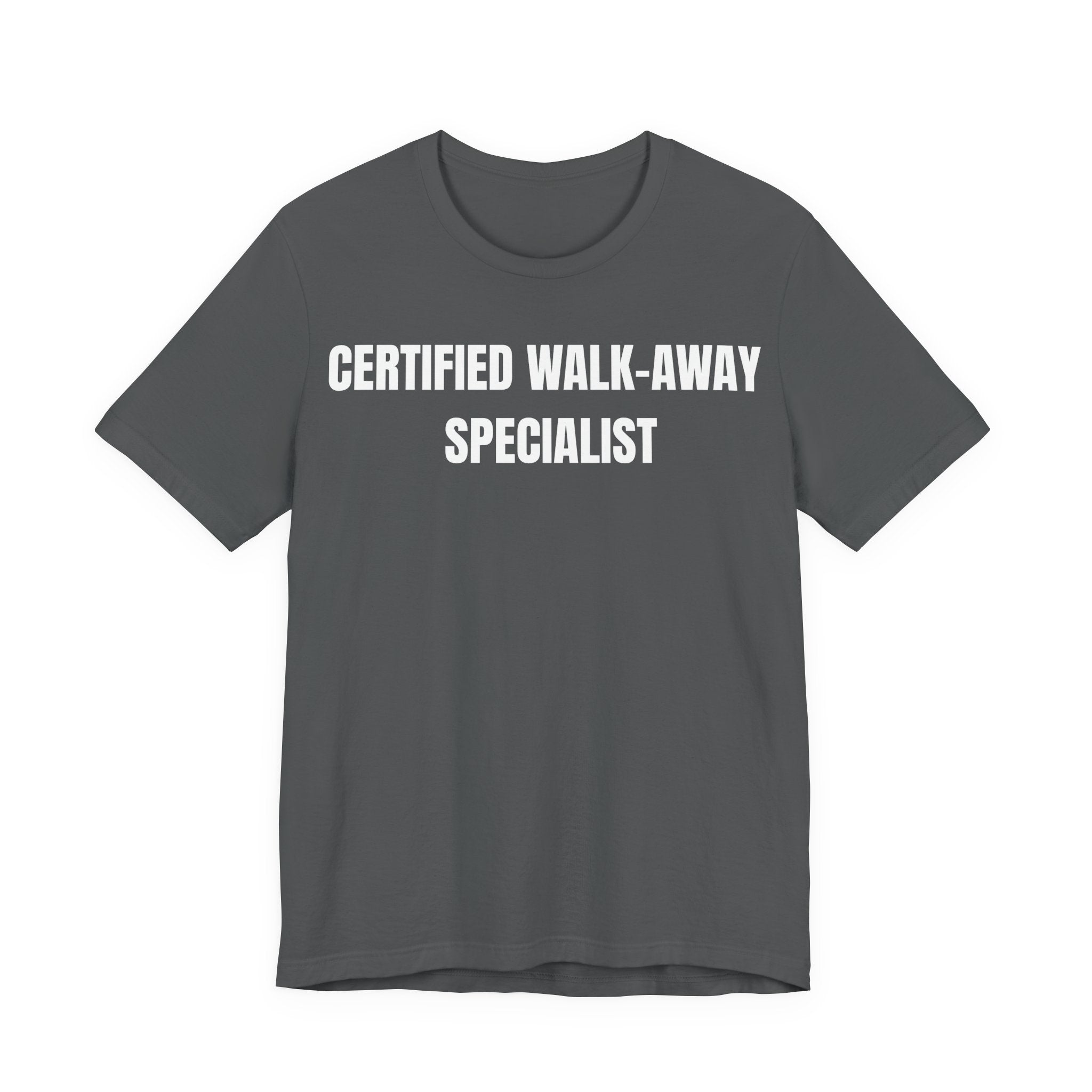 Certified Walk-Away Specialist — Proverbs 14:7 —  Unisex Jersey Short Sleeve Christian T-Shirt