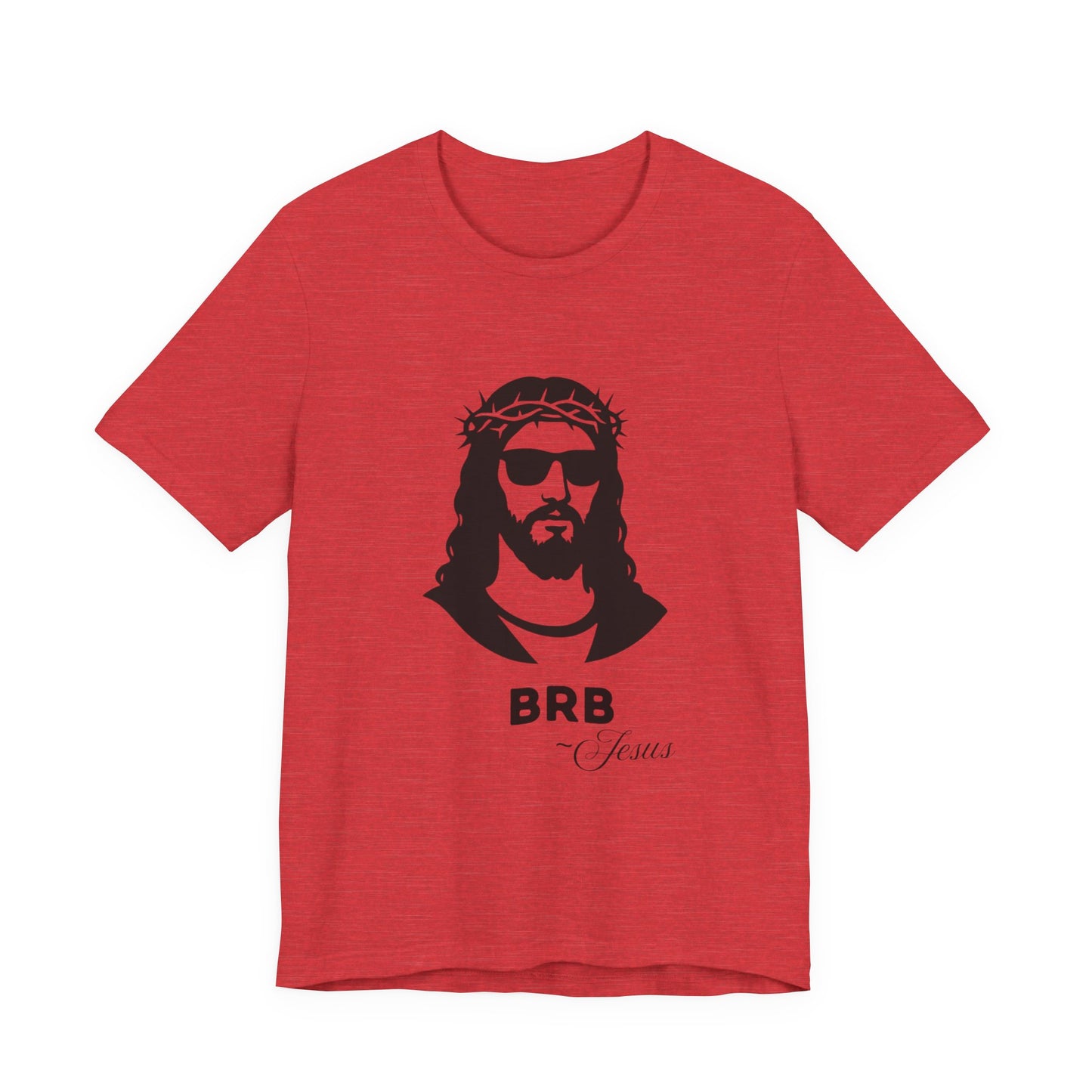 BRB — Jesus | John 14:6 Unisex Jersey Short Sleeve Christian T-Shirt