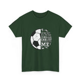 Philippians 4:13 Soccer Tee | Christian Athlete Shirt | Faith-Based Sports Apparel | Unisex Heavy Cotton