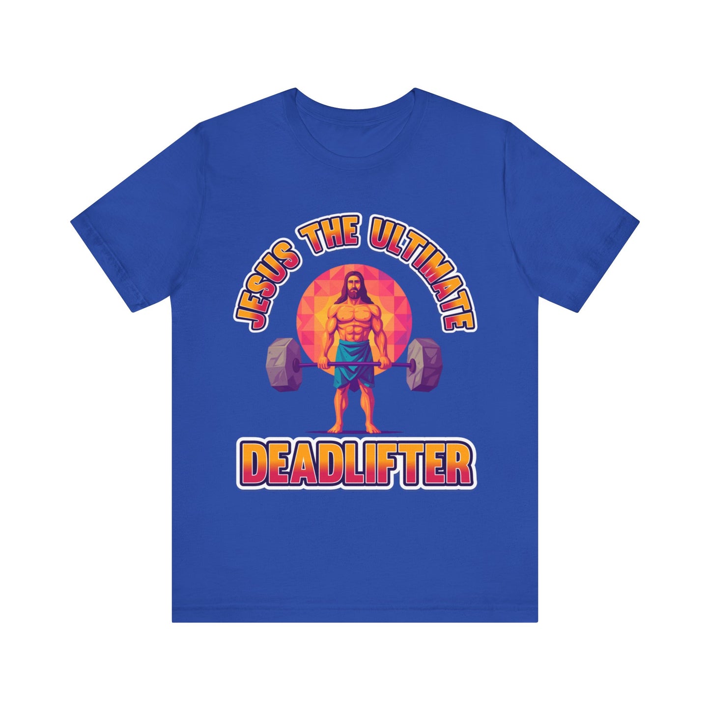 Jesus Deadlifter Tee – Romans 6:9 Unisex Jersey T-Shirt, Gym Shirt, Fitness Apparel, Biblical Strength Tee