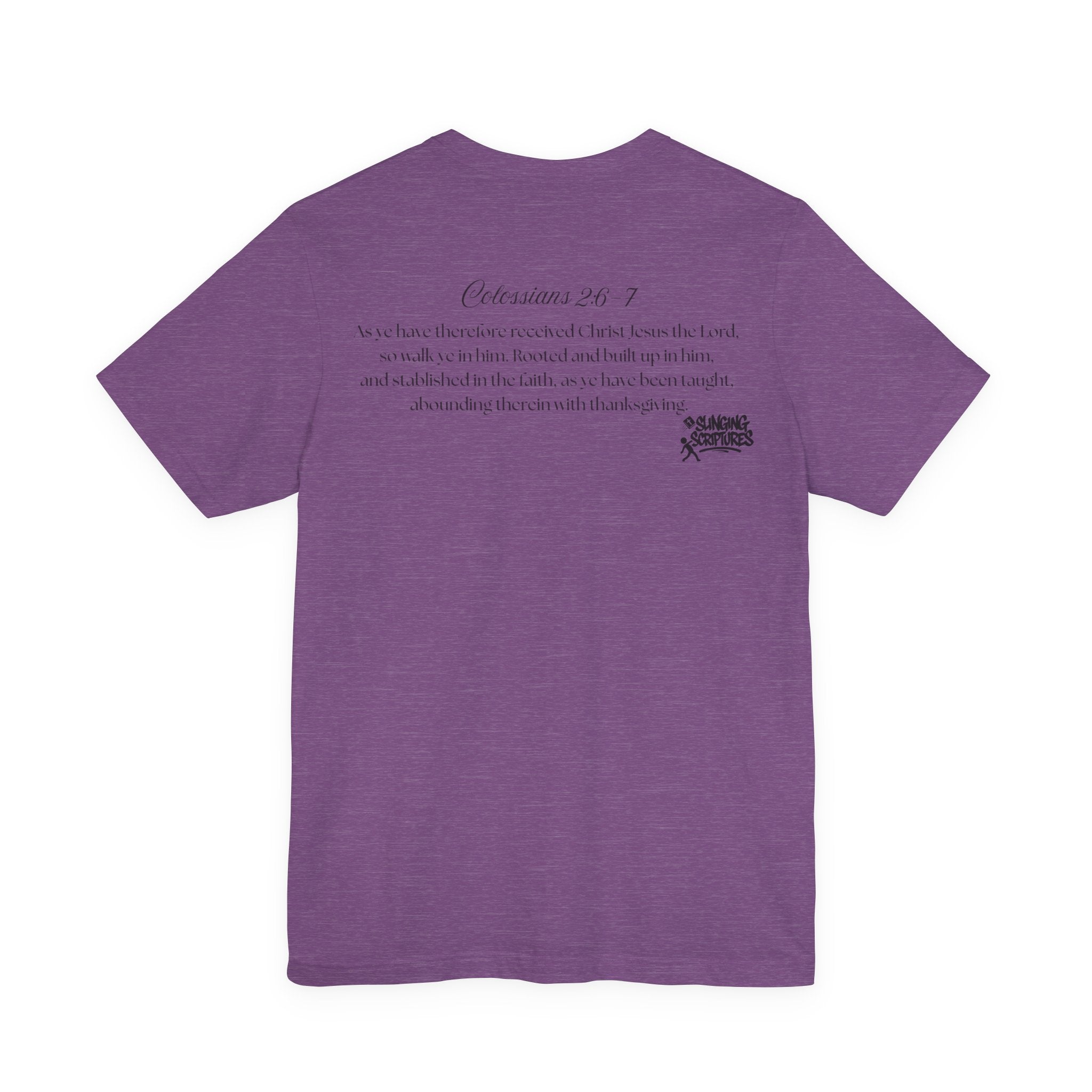 Rooted in Christ Tee | Colossians 2:6-7 Scripture Shirt | Christian Faith T-Shirt