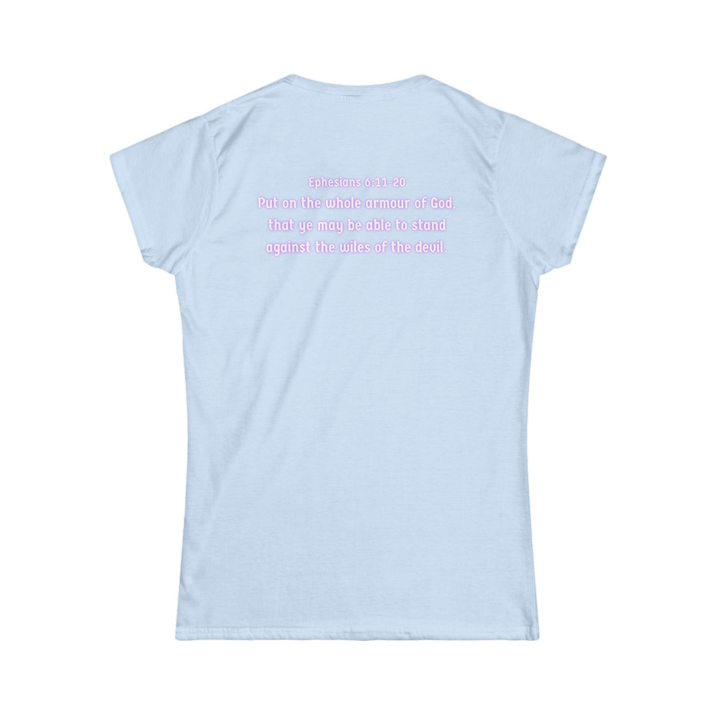 Armor of God Women’s Softstyle Tee — Ephesians 6:11–20 Scripture Shirt | Christian Warrior Apparel
