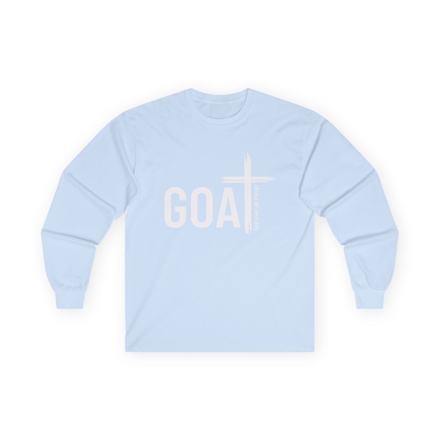 GOAT — God Over All Things | Colossians 1:17 Long Sleeve Unisex Christian T-Shirt