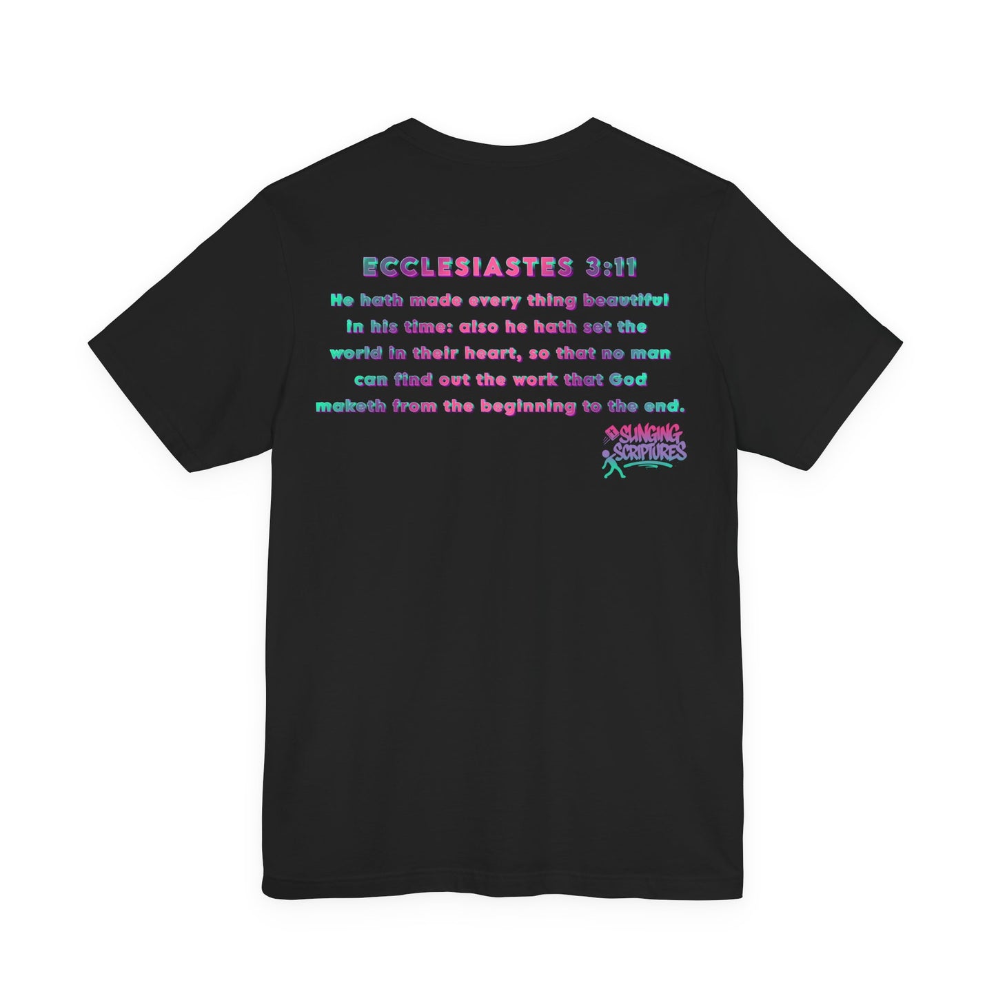 Everything Beautiful in Its Time Tee | Ecclesiastes 3:11 Scripture Shirt | Unisex Jersey Short Sleeve Inspirational Christian T-Shirt