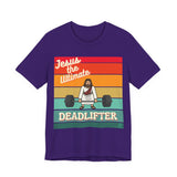 Jesus the Ultimate Deadlifter Tee — Romans 6:9 | Unisex Jersey Short Sleeve Christian T-Shirt