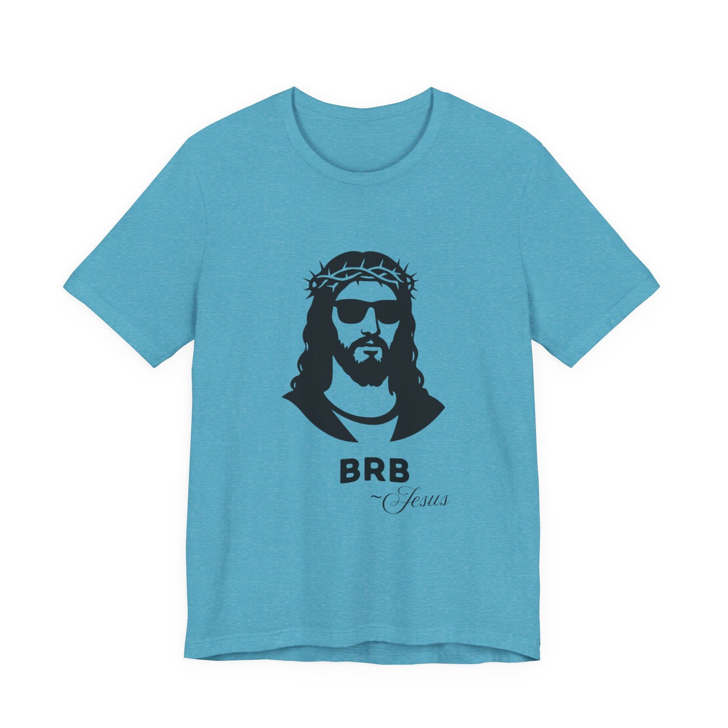 BRB — Jesus | John 14:6 Unisex Jersey Short Sleeve Christian T-Shirt