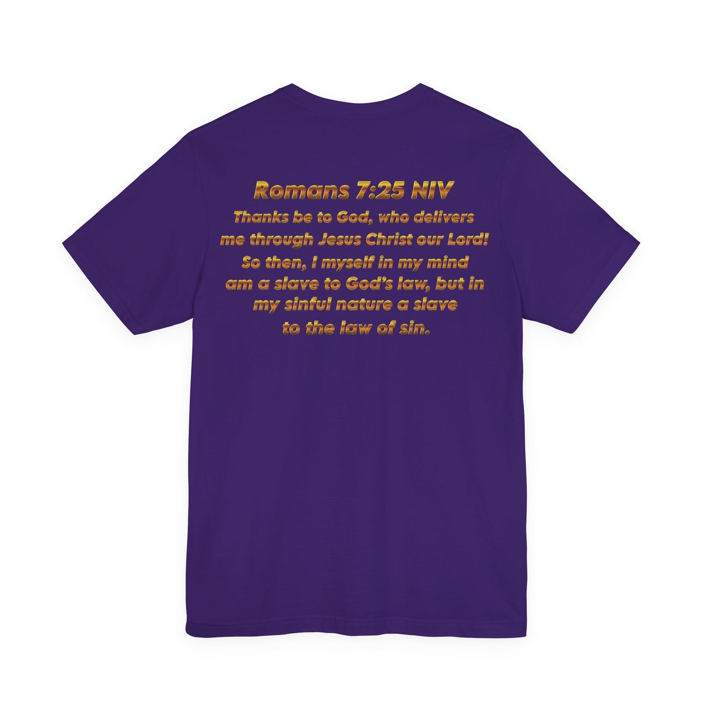 Romans 7:25 Christian Jersey T-Shirt – Spiritual Quote Tee, Unisex Bible Verse Apparel, Inspirational Faith Shirt for Men & Women