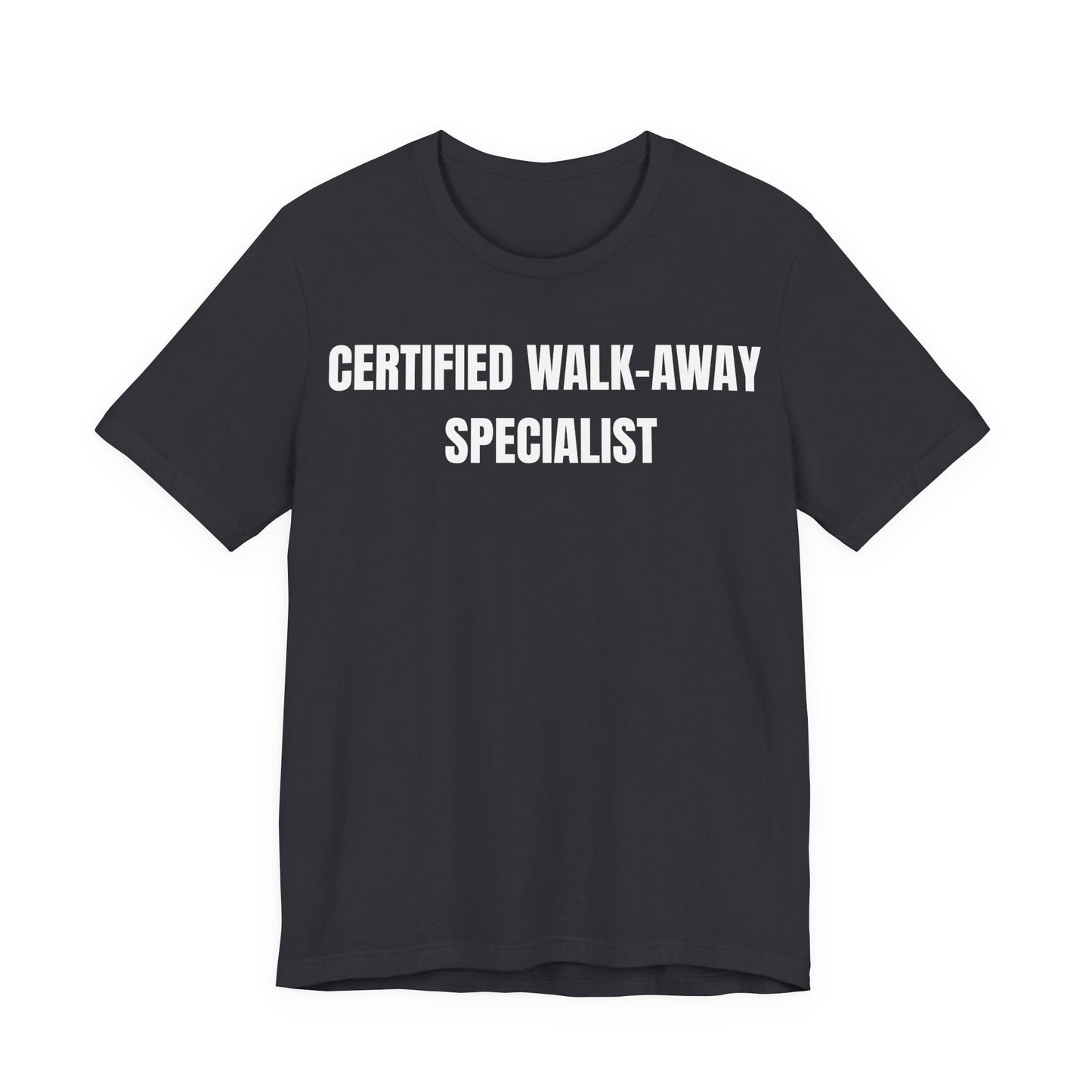 Certified Walk-Away Specialist — Proverbs 14:7 —  Unisex Jersey Short Sleeve Christian T-Shirt
