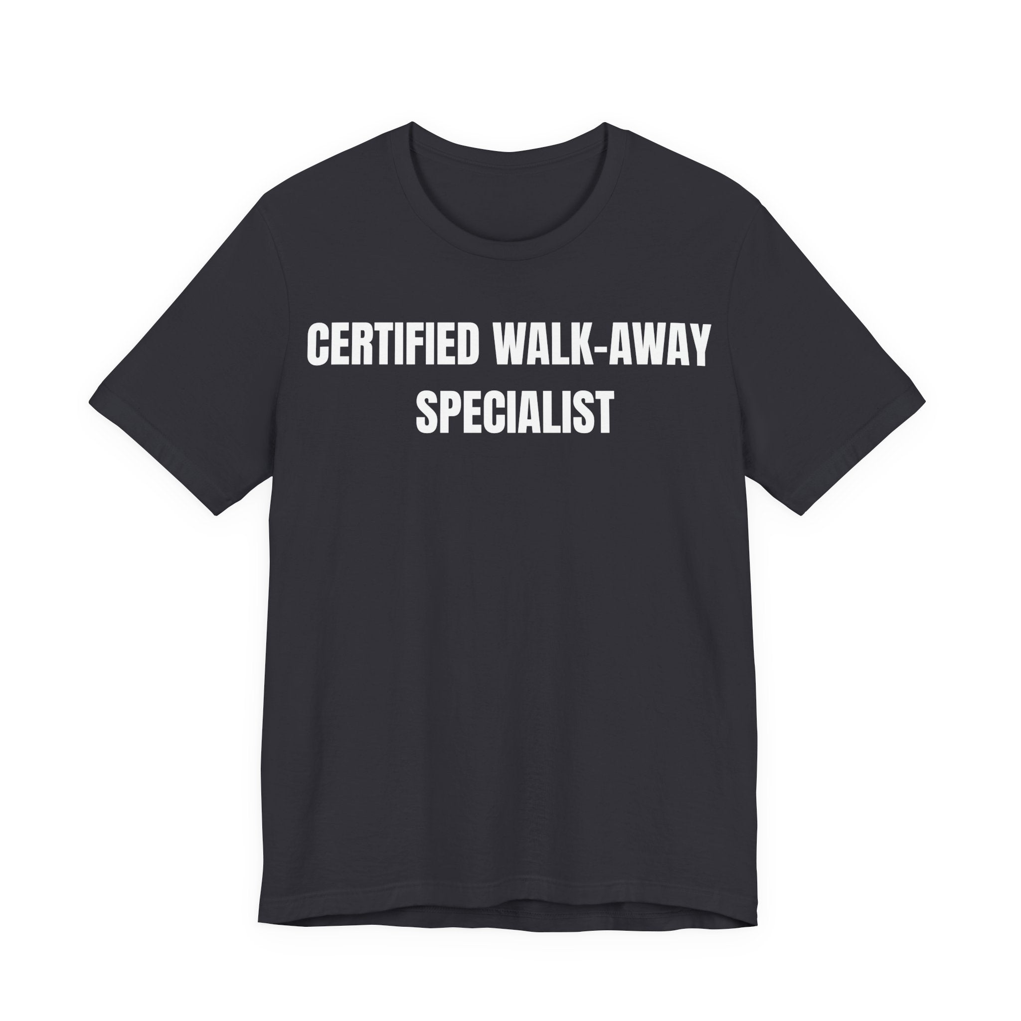 Certified Walk-Away Specialist — Proverbs 14:7 —  Unisex Jersey Short Sleeve Christian T-Shirt