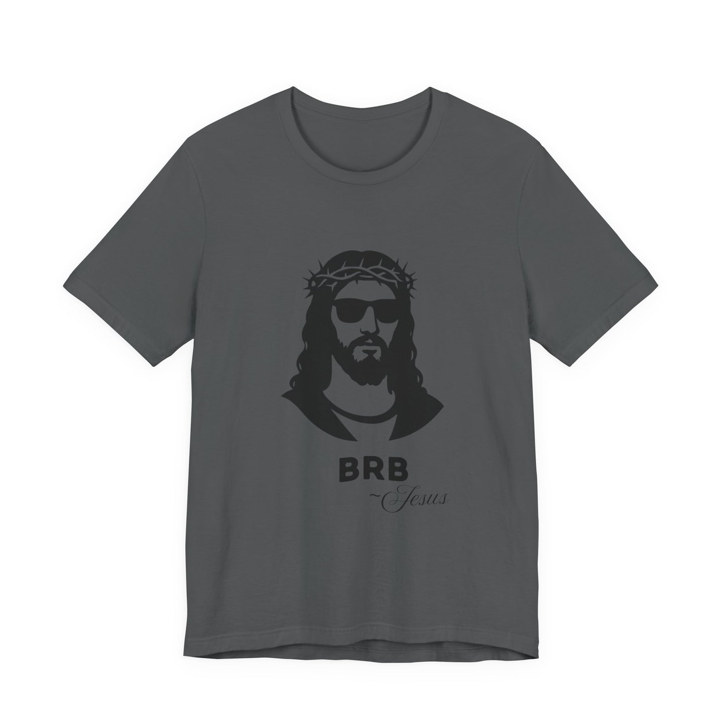 BRB — Jesus | John 14:6 Unisex Jersey Short Sleeve Christian T-Shirt