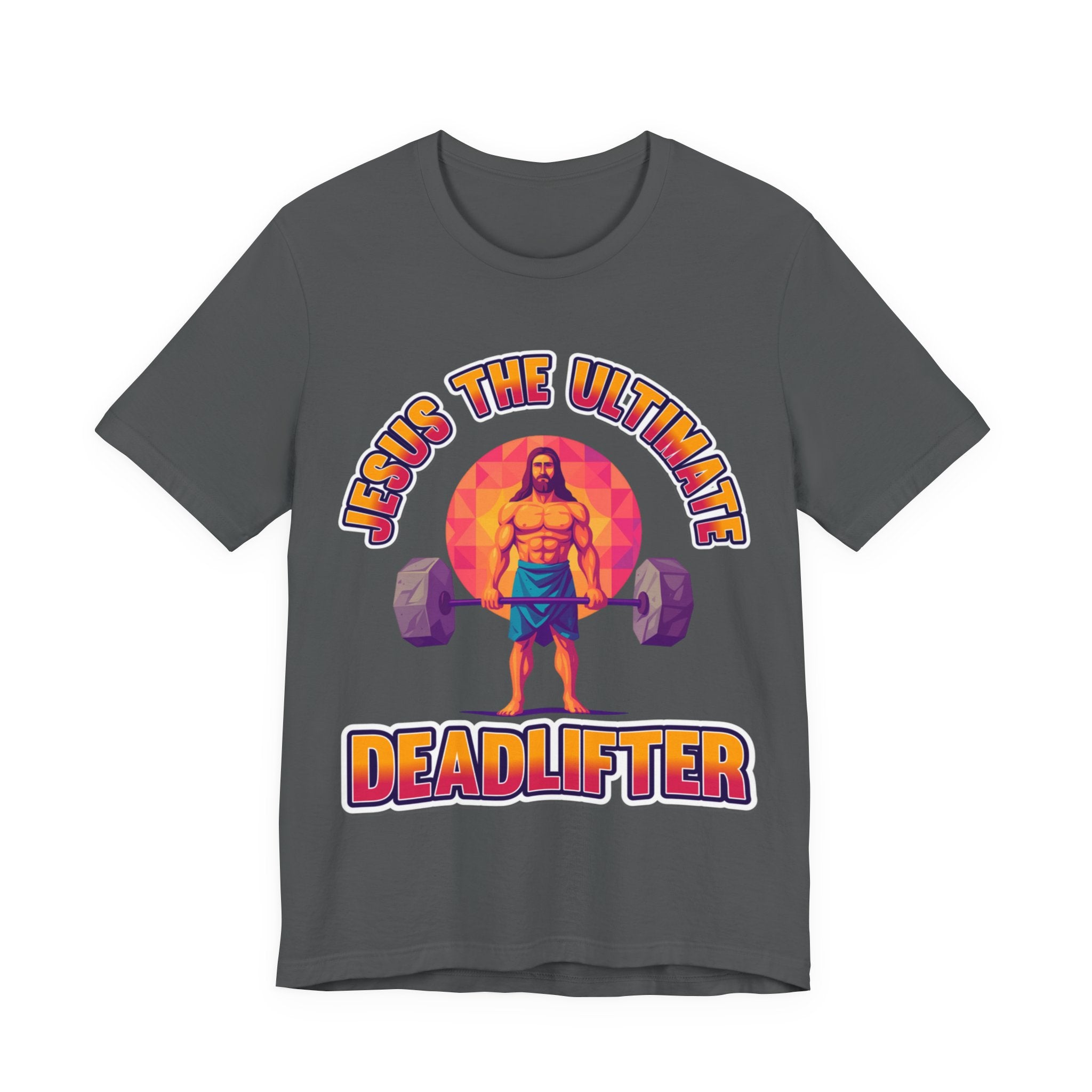 Jesus Deadlifter Tee – Romans 6:9 Unisex Jersey T-Shirt, Gym Shirt, Fitness Apparel, Biblical Strength Tee