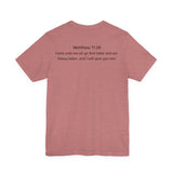 He is Rizzin Unisex Jersey Short Sleeve Tee with Matthew 11:28